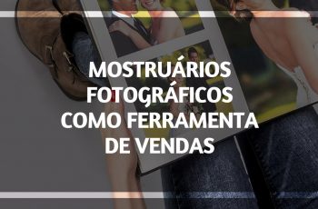 Mostruários fotográficos como ferramenta de vendas